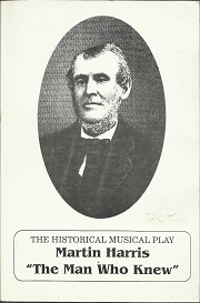 Martin Harris: “The Man Who Knew”: The Historical Musical Play (1993) ~ by Rhett Stephens James