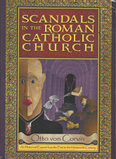 Scandals in the Roman Catholic Church – Otto Von Corvin – 1885928165