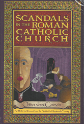 Scandals in the Roman Catholic Church - Otto Von Corvin - 1885928165