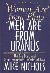 Women Are From Pluto: Men are From Uranus – Mike Nichols – 1565302249