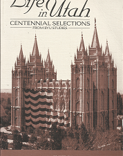 Life in Utah Centennial Selections — James B. Allen & John W. Welch — 0842523413