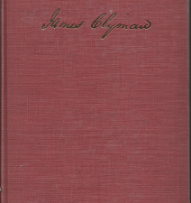 James Clyman, Frontiersman: The Adventures of a Trapper and Covered-Wagon Emigrant as Told in His Own Reminiscences and Diaries (1960) ~ Edited by Charles L. Camp