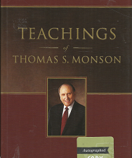 2011 — Teachings of Thomas S. Monson — Signed by Thomas S. Monson — Hardbound
