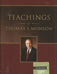 2011 — Teachings of Thomas S. Monson — Signed by Thomas S. Monson — Hardbound