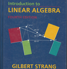 Introduction to Linear Algebra (4th Edition) (2009) ~ by Gilbert Strang