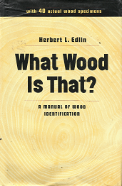 What Wood is That? A Manual of Wood Identification – Herbert L. Edlin – 0670759074