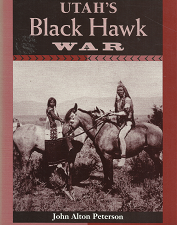 Utah’s Black Hawk War – John Alton Peterson – 0874805082