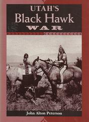 Utah's Black Hawk War - John Alton Peterson - 0874805082