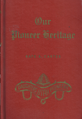Our Pioneer Heritage: Volume 15 — DUP  (Daughters of Utah Pioneers) — Signed by Compiler, Kate B. Carter