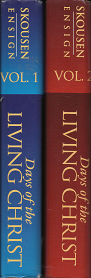 Days of the Living Christ: Volumes 1 & 2[Set] – W. Cleon Skousen