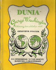 Dunia George Washington (Malay Language edition of “George Washinton’s World”) (1954) ~ by Genevieve Foster