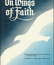 On Wings of Faith (1972) ~ by Frederick W. Babbel — Hardbound with Dust Jacket