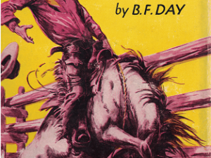 Gene Rhodes, Cowboy – B.F. Day