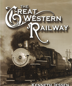 The Great Western Railway – Kenneth Jessen – 9781928656050