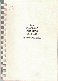 My Mormon Mission 1915-1918 – David W. Evans