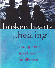 Broken Hearts …Healing: Young Poets Speak Out on Divorce – Tom Worthen – 1588761517