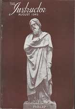 The Instructor: August 1945, Volume 80, Number 8