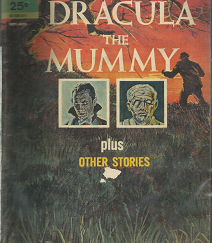 Universal Pictures Presents Dracula; The Mummy; Plus Other Stories (Comic Book)