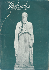 The Instructor: September 1945, Volume 80, Number 9