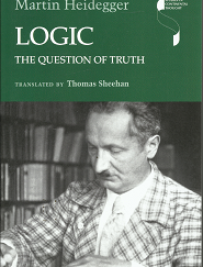 Logic: The Question of Truth – Martin Heidegger & Thomas Sheehan – 9780253021656