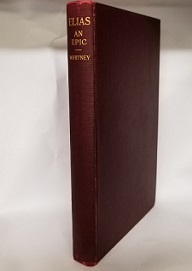 1904 ~ Elias, An Epic of the Ages ~ Orson F. Whitney ~ Rare Knickerbocker Press Edition! — Owned by Mormon Author, D. M. McAllister
