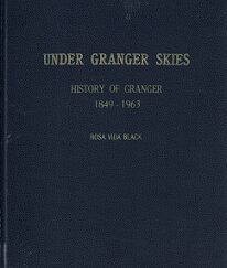 Under Granger Skies – History of Granger 1849-1963 [Utah] ~ Rosa Vida Black ~ Rare Hardcover