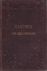 1890 ~  Handbok För Bibelforskare; En Samling Af Skriftspråk . . .