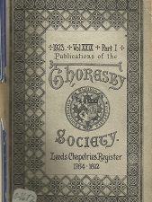 Thoresby Society: Volume 29, Part 1, 1923