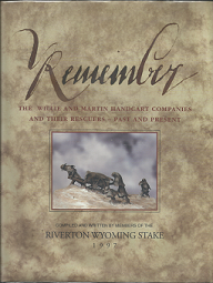 Remember – The Willie and Martin Handcart Companies and Their Rescuers — Large Size Hardbound
