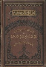1876 ~ Wife 19 ~ A Full Expose of Mormonism ~ Ann Eliza Young — Hardbound