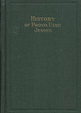 1924 ~ History of Provo, Utah ~ J. Marinus Jensen ~ Signed by Author