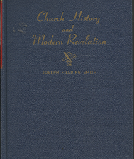 Church History and Modern Revelation (2 Vol. Set) (1953) ~ by Joseph Fielding Smith