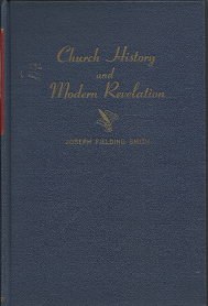 Church History and Modern Revelation (2 Vol. Set) (1953) ~ by Joseph Fielding Smith