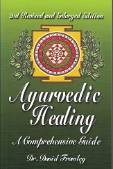 Ayurvedic Healing: A Comprehensive Guide (2nd Edition) (2000) ~ by Dr. David Trawley