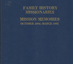 Family History Missionaries: Mission Memories: October 1994-March 1995