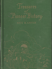 Treasures of Pioneer History: Vol. 6 (1957) ~ by Kate B. Carter