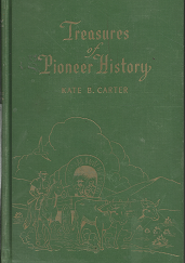 Treasures of Pioneer History: Vol. 6 (1957) ~ by Kate B. Carter