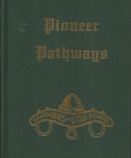 Pioneer Pathways: Vol. 6 (2003) — Daughters of the Utah Pioneers