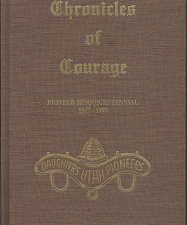 Chronicles of Courage: Vol. 8, Pioneer Sesquicentennial 1847-1997 (1997) — Hardbound