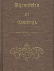 Chronicles of Courage: Vol. 8, Pioneer Sesquicentennial 1847-1997 (1997) — Hardbound