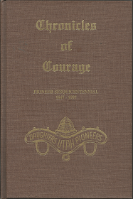 Chronicles of Courage: Vol. 8, Pioneer Sesquicentennial 1847-1997 (1997) — Hardbound