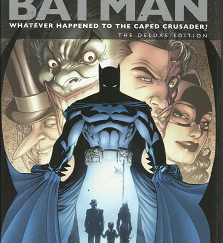 Batman: Whatever Happened to the Caped Crusader? (2009) ~ by Neil Gaiman, and Andy Kubert