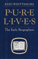 Pure Lives, The Early Biographers ~ Reed Whittemore