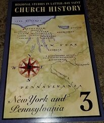 Regional Studies in Latter-day Saint Church History: New York and Pennsylvania