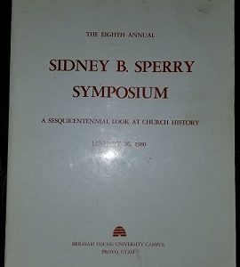 The Eighth Annual Sidney B. Sperry Symposium, January 26, 1980
