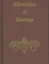 Chronicles of Courage: Vol. 5 (1994) ~ by Daughters of Utah Pioneers