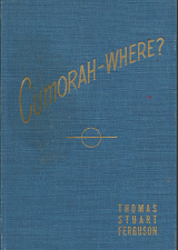 Cumorah-Where? (Signed) (1947) ~ by Thomas Stuart Ferguson