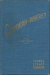 Cumorah-Where? (Signed) (1947) ~ by Thomas Stuart Ferguson