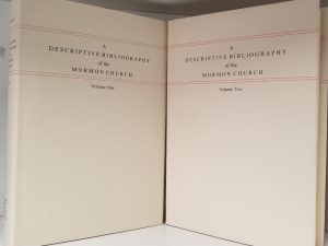 A Descriptive Bibliography of the Mormon Church ~ Vols 1-2 ~ Peter Crawley
