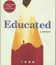 Educated: A Memoir (2018) ~ by Tara Westover